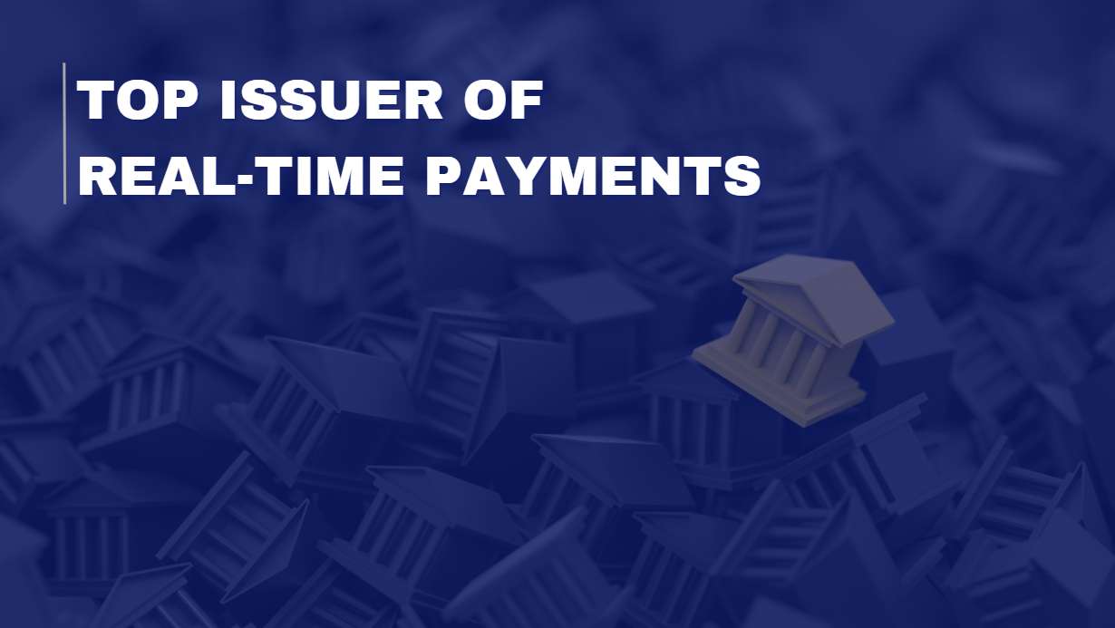 top issuer of real-time payments in the country