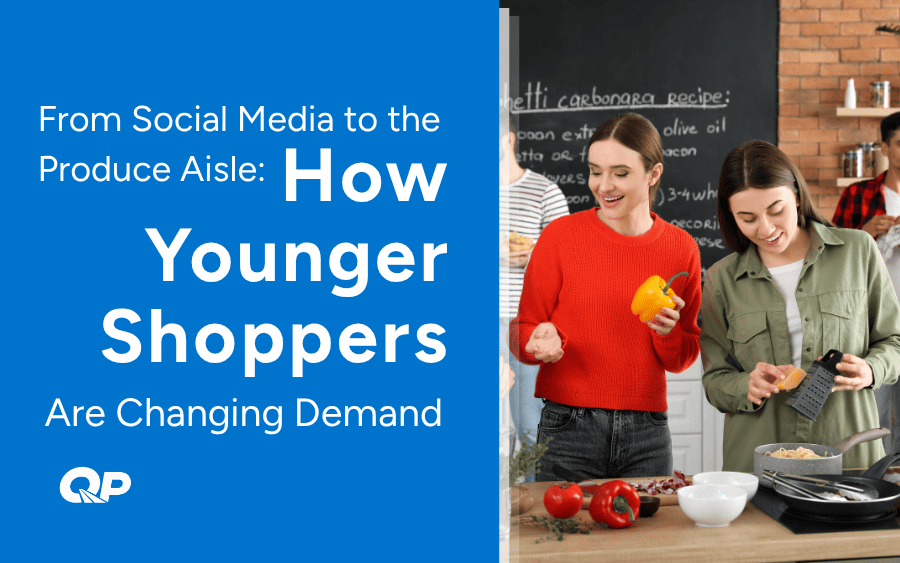 From Social Media to the Produce Aisle: How Younger Shoppers Are Changing Demand