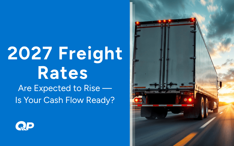 Freight Rates Are Expected to Rise — Is Your Cash Flow Ready?